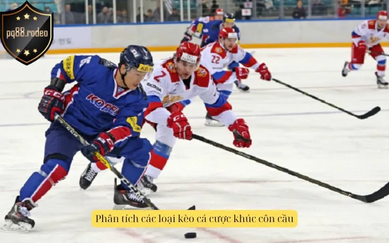 Phân tích các loại kèo cá cược khúc côn cầu